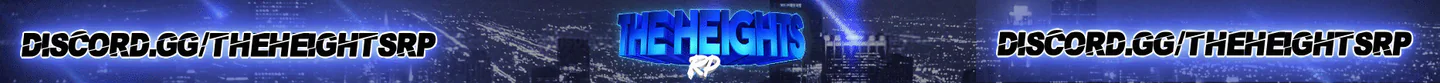 TheHeightsRP | discord.gg/theheightsrp | Immersive Roleplay | Hiring👮PD, 🚑EMS, 🔐Doc, | Street Gangs,Mafia RP,Business RP | optimized | Queue: 0 FiveM server banner