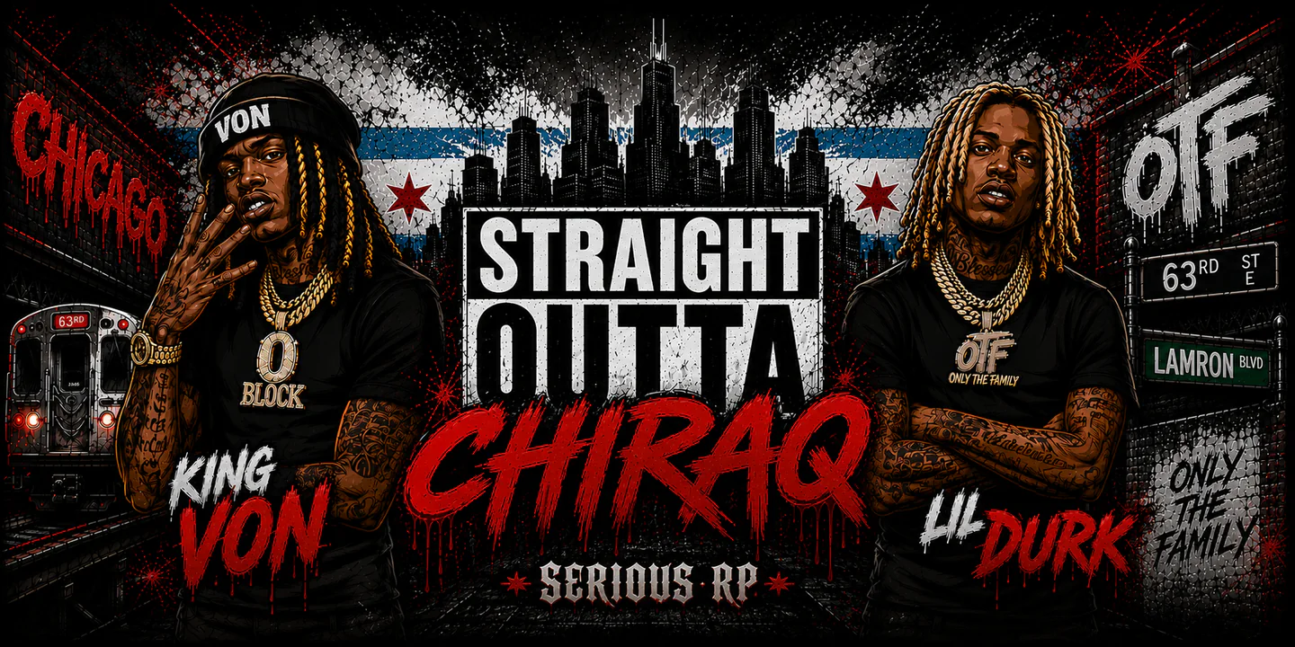 Straight Outta Chiraq | 🔥Serious RP🔥 |Build YOur Family| 🚓 Active PD & EMS 🚑 | Player Owned Businesses |🔞 Strictly 18+ 🔞| FiveM server banner