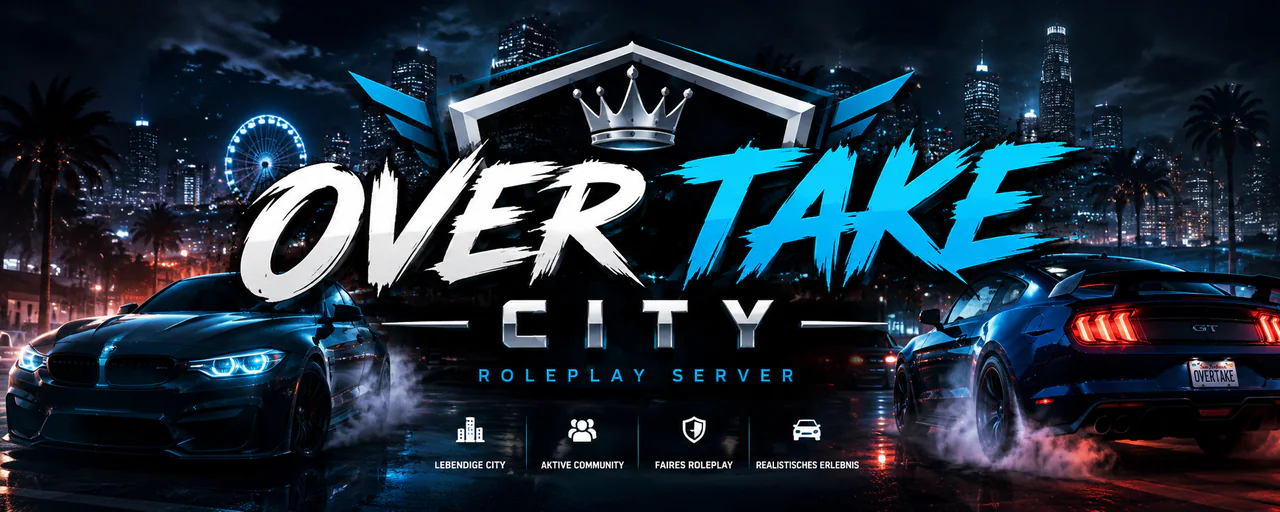 Over Take City |BETA|👑Realistisches Roleplay |🔥TOP Performance|👮Gratis Fraktionen|🎤In-Game Voice FiveM server banner