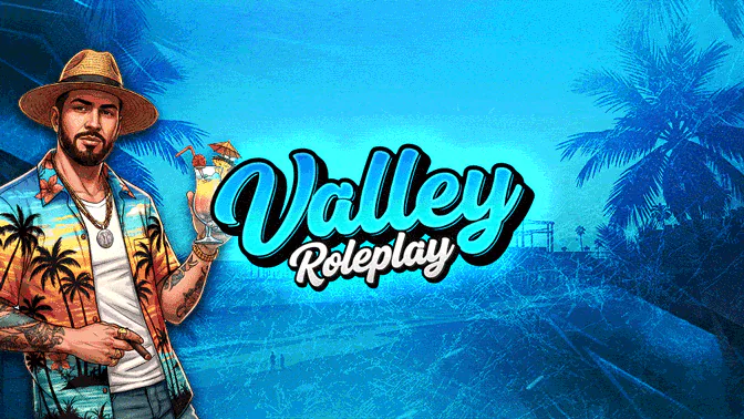 🌴ValleyRP | Semi Serious | 🎁FREE GANGS | 🚓Hiring PD | 💼📊Civ Jobs | 🏦55+ Robberies | 💵Real Life Economy FiveM server banner