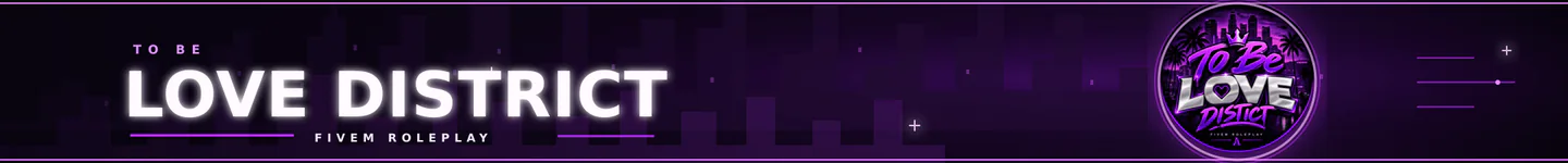 To Be Love Distict | ESX Legacy Server FiveM server banner