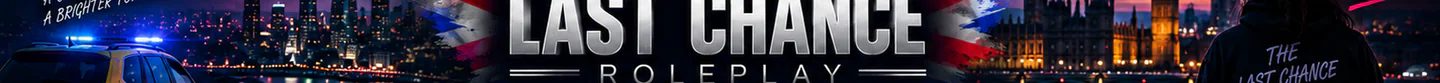 The Last Chance Roleplay 🇬🇧 | 🚨 POLICE • FIRE • HEALTH HIRING NOW! FiveM server banner