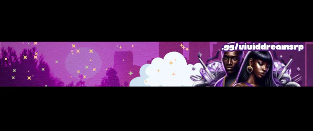 ☁️🌙 Vivid Dreams Roleplay 🌙☁️ | Serious RP | 📖 Story Driven | 21+ FiveM server banner