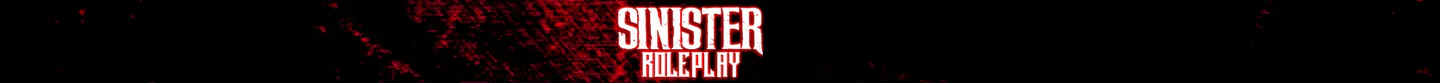 ✨ Sinister Roleplay ✨ | 🔥 Serious RP 🔥 | 🚓 Active PD & EMS 🚓 | 🏤 Player Owned Businesses 🏤 | 🧭 Active Staff Team 🧭 | 🌿 Active Drugs & Gangs 🌿 | ❗ Strictly 18+ ❗ FiveM server banner