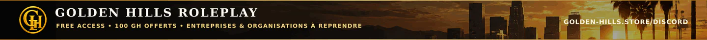 [FR] GOLDEN HILLS RP ✦ FREE ACCESS ✦ BÂTIS TON EMPIRE FiveM server banner