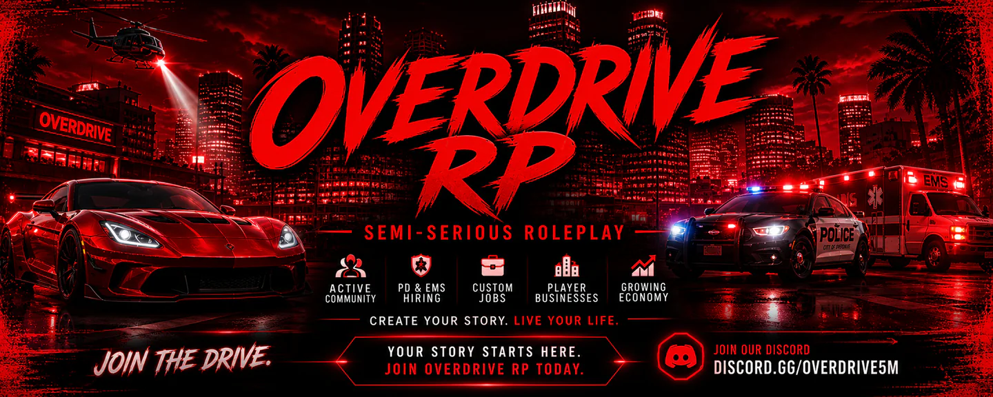 Overdrive RP | GRAND OPENING!! | Semi-Serious Roleplay | Hiring PD & EMS ✦ | Jobs & Businesses | Active Community FiveM server banner