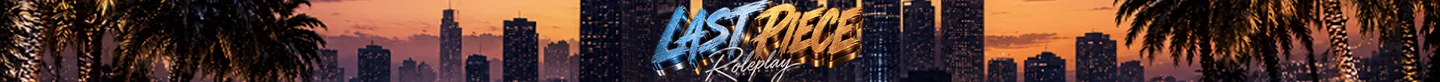 🧩Last Piece RP🧩 |🔥Serious RP🔥|🚑Hiring EMS & PD🚓|💼Player Owned Businesses💼|Streamer Friendly💜 FiveM server banner