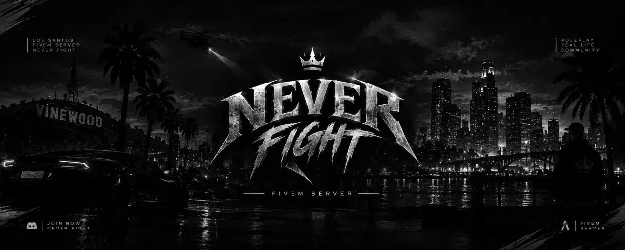 Never Fight FiveM server banner