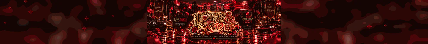 Love & The Raq | Semi-Serious | 18+ RP FiveM server banner