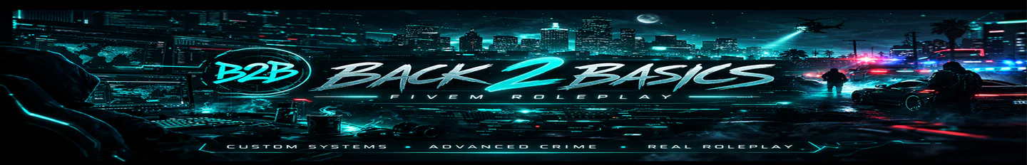 Back 2 Basics RP | Premium Custom Content | Semi-Serious Roleplay FiveM server banner