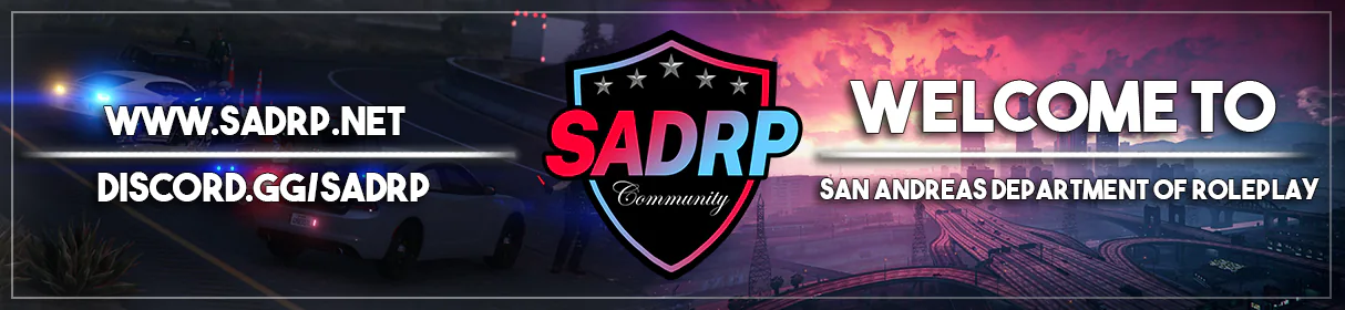 San Andreas Department of Roleplay // CUSTOM FRAMEWORK // Serious RP // vMenu // SAHP, BCSO, LSPD, SAFR, DOJ // Custom CAD // Custom EUP // Custom Vehicles // Active Staff // sadrp.net // Discord.gg/SADRP // SADRP FiveM server banner