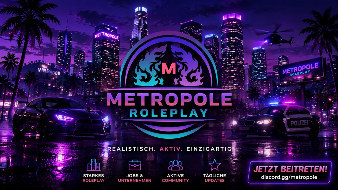 Metropole Roleplay | 🇩🇪 German RP |Anfängerfreundlich |🎁 Starterpaket |FSK16 |🚗 Eigene Fahrzeuge FiveM server banner
