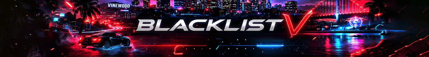 BLACKLIST V | DEINE STORY. DEINE STADT. | SERIOUS RP | ONE CLICK WHITELIST | CUSTOM SCRIPTS FiveM server banner