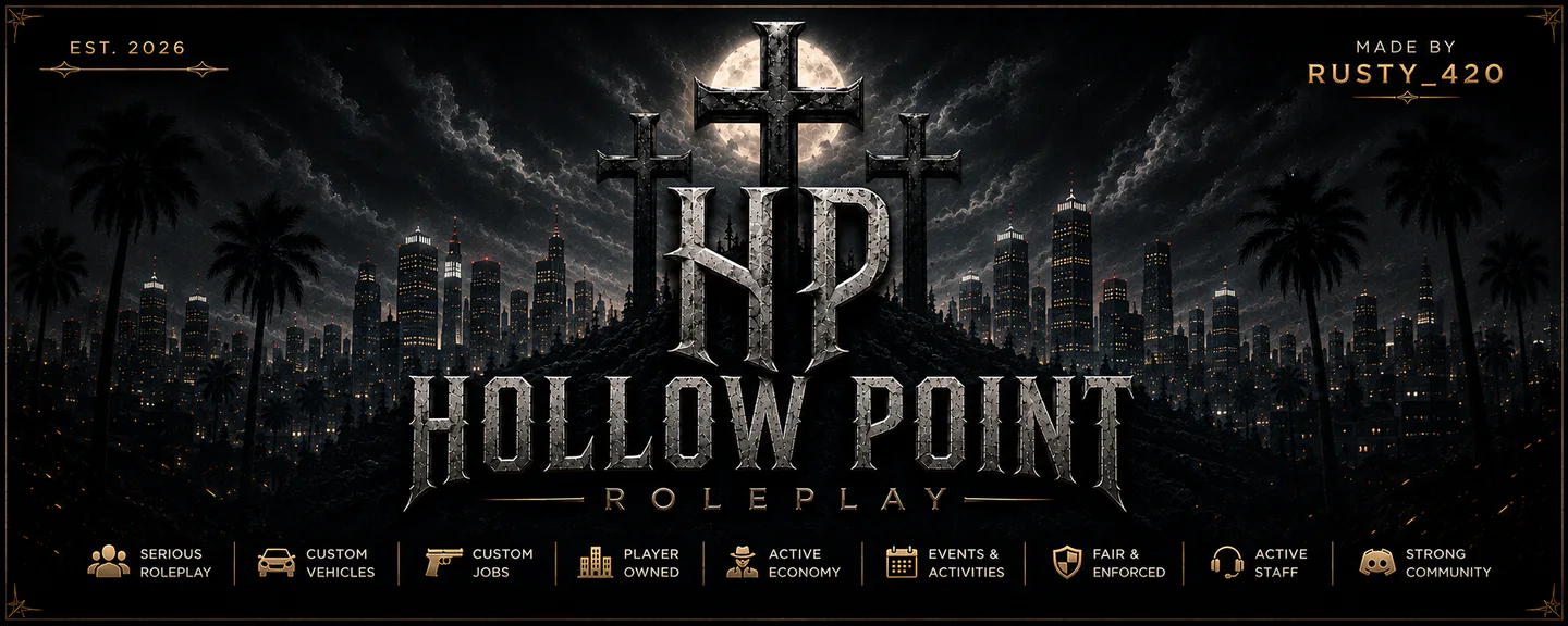 HOLLOW POINT | 18+ Serious RP | Female & LGBTQIA+ Friendly | Starter Packs | Active Staff FiveM server banner
