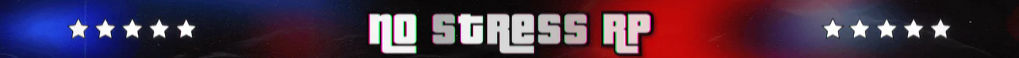 🔥 No Stress RP | Semi-Whitelist +17 | 1 Véhicule Start Offert 🚗 | 💷 Start 37 000$ | Recrutement ON FiveM server banner