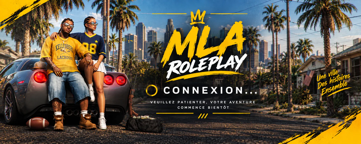 [FR/QC/BE] MLA RP 🌴 › FREE-ACCESS › discord.gg/mlarp FiveM server banner