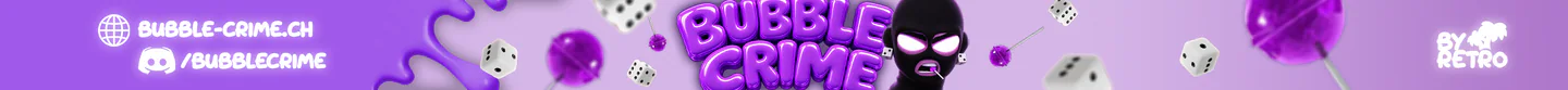 BUBBLE CRIME | 🔥Full Gambo🔥 | 💜by Retro! FiveM server banner