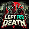 LEFT FOR DEATH [ZOMBIE APOCALYPSE] FiveM server icon