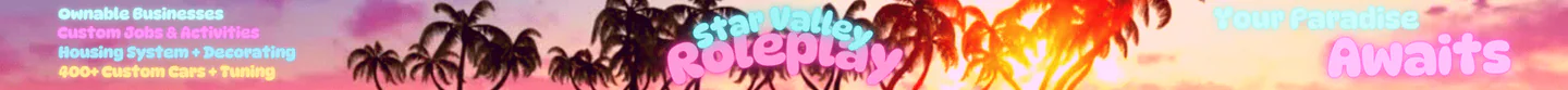 Star Valley RP | Life Sim - 1000+ Cars & Clothes - FREE Daily Wheel - Heists - PD - Shopping - Nails - Civ Jobs - Gangs - Drug Dealing - Housing & Decor - Tuning - Black Market - Needs System - New Player Friendly - discord.gg/KTwscH3qMc FiveM server banner