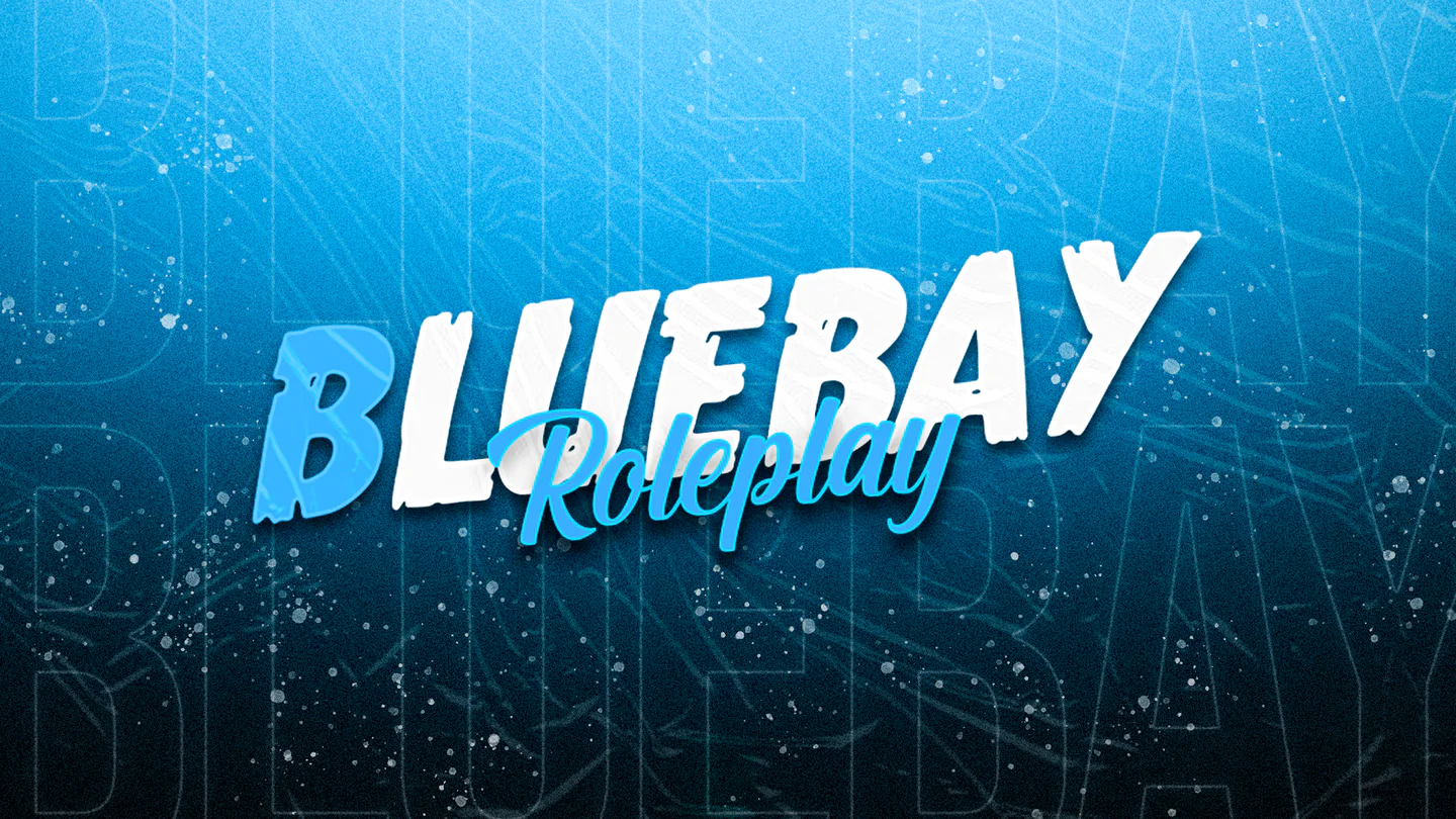 BlueBay RP 🌊 | 👥 Free-Acces 👥| ❗RP Sérieux ❗| 📌discord.gg/bluebayrp 📌 FiveM server banner