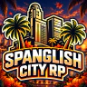 SPANGLISH CITY RP 🡺 OPENS TODAY / ABRE HOY 🡸 • OPENS TODAY 6PM ET FiveM server icon