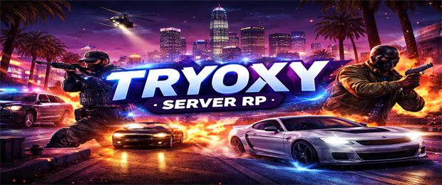 Tryoxy RP ➜ Free Access FiveM server banner