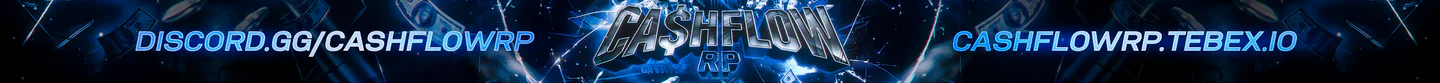 Cashflow RP Test Server 💙 | 100KORDIE | 🔥#1 Competitive Gang Server🔥 | 💊Custom Drugs💊 | 🚗Best Cars🚗 | 💧Custom Drip💧 | 💸 10 Million Starting Cash! 💸 | 😈Clothing & Cars😈 | 📊 High Performance 📊 | 🚔Active Staff & LSPD🚔| 💞E-Girl / Streamer Friendly💞 | 💙discord.gg/cashflowrp💙 FiveM server banner