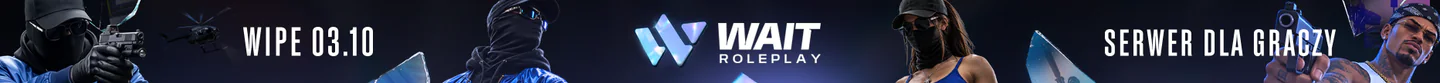 WaitRP WL-OFF 🩵 | START 03.10 |🚙 DARMOWE AUTO NA START | NAGRODY ZA GRĘ |⚡ NOWA OPTYMALIZACJA | DISCORD.GG/WAITRP FiveM server banner