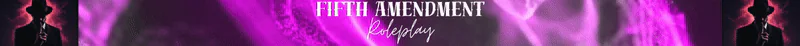 Fifth Amendment Roleplay | EMS • PD • Dispatch | Custom Scripts, Cars & MLOs FiveM server banner