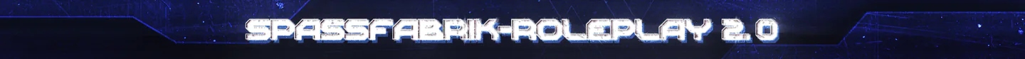 SpassFabrik RolePlay 2.0 BETA │ 🕜INGAME EINREISE │ 🔥Performance🔥 │ 👔FrakFights & FFA │ 🎲Casino │ 💊Drogen │ 🔥Legale Routen & Illegale Routen🔥 │ ⚖️Gute Wirtschaft │ 👮♂️Police/Medics🏥 │ ⭐Custom Scripts │ 🔫HEADSHOT ONESHOT │ 🥇Aktives Team & Regelmäßige Events │Anfängerfreundlich │ 🏎️LoreFriendly FiveM server banner