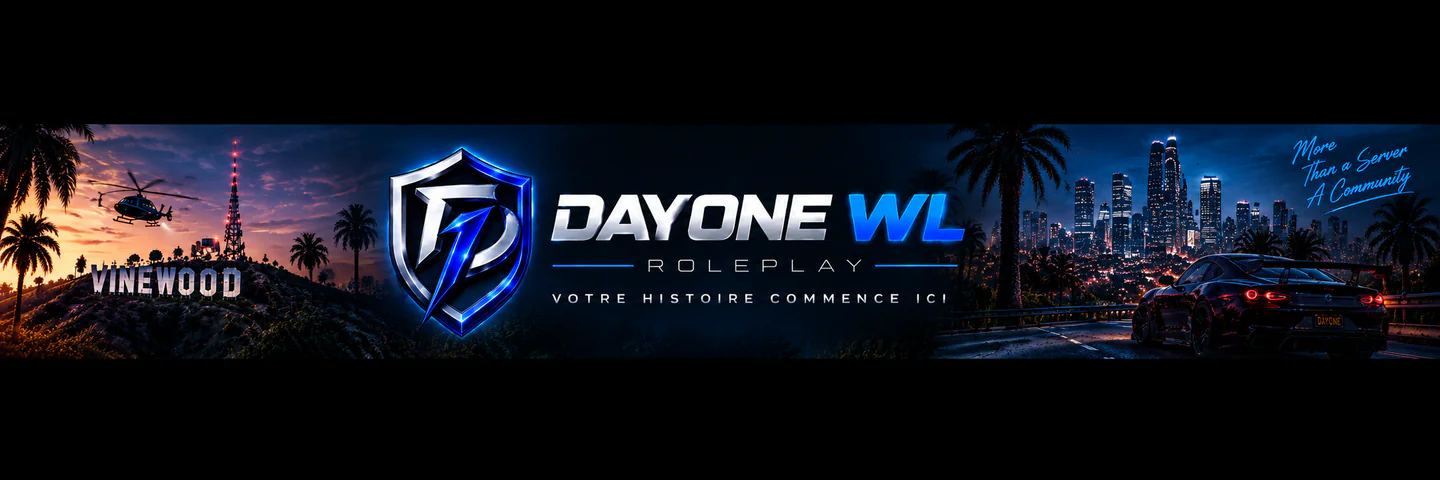 DayOne WL | Whitelist | RP Sérieux | FR FiveM server banner