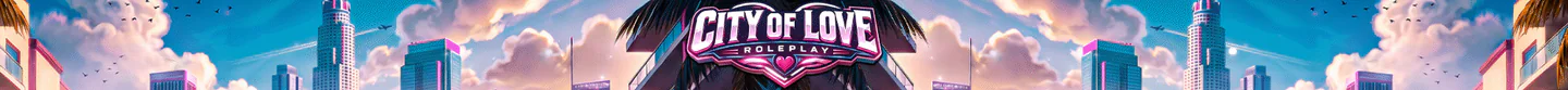 City Of Love | #1 Content Based Server | 18+ | Semi Serious Community FiveM server banner