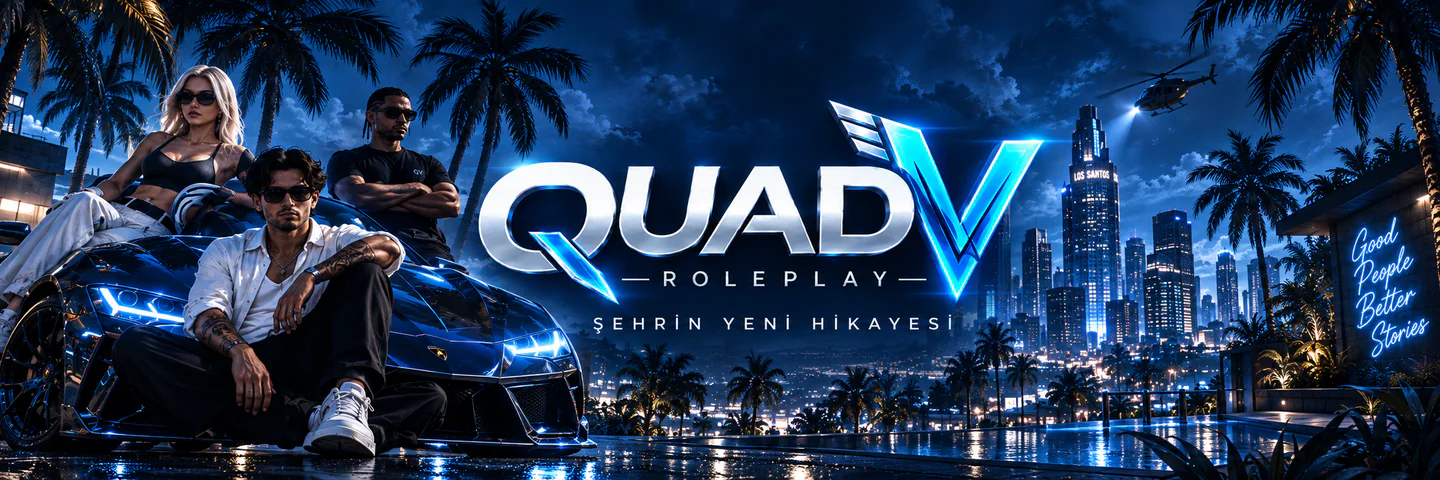 Quad V | Yeni Başlangıç discord.gg/quadv FiveM server banner